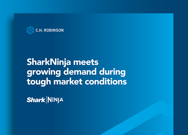 Shark Ninja meets growing demand during tough market conditions | C.H. Robinson case study